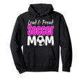 Loud And Proud Soccer Mom Hoodie - Trendy Graphic Unisex - T-Shirt, Sweatshirt, Hoodie