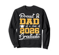 Proud Dad Class 2026 Senior Funny Sweatshirt - Trendy Graphic for Adults - T-Shirt, Sweatshirt, Hoodie