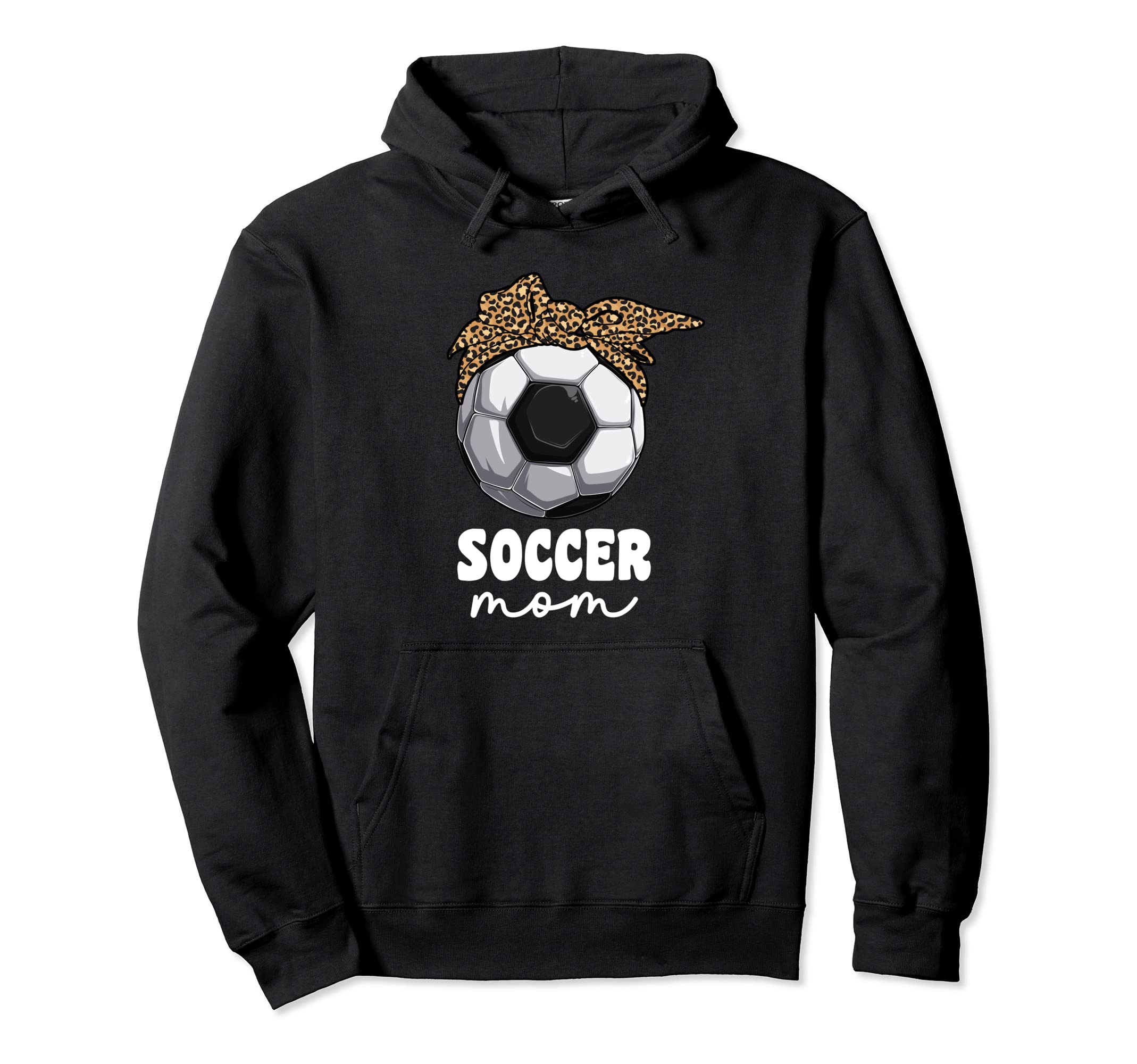 Proud Soccer Mom Mama Leopard Soccer Hoodie - Unique Graphic for Adults - T-Shirt, Sweatshirt, Hoodie