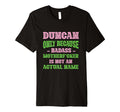 Badass Duncan Name Unique Nickname T-Shirt - Casual Everyday Wear Unisex - T-Shirt, Sweatshirt, Hoodie