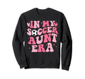 My Soccer Aunt Era Funny Sports Sweatshirt - Aesthetic Graphic Unisex - T-Shirt, Sweatshirt, Hoodie