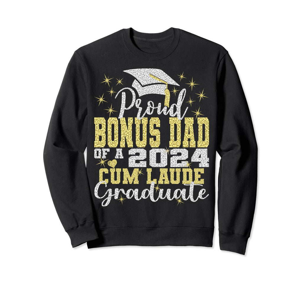 Proud Bonus Dad 2024 Cum Laude Sweatshirt - Custom Art Print Men Women - T-Shirt, Sweatshirt, Hoodie