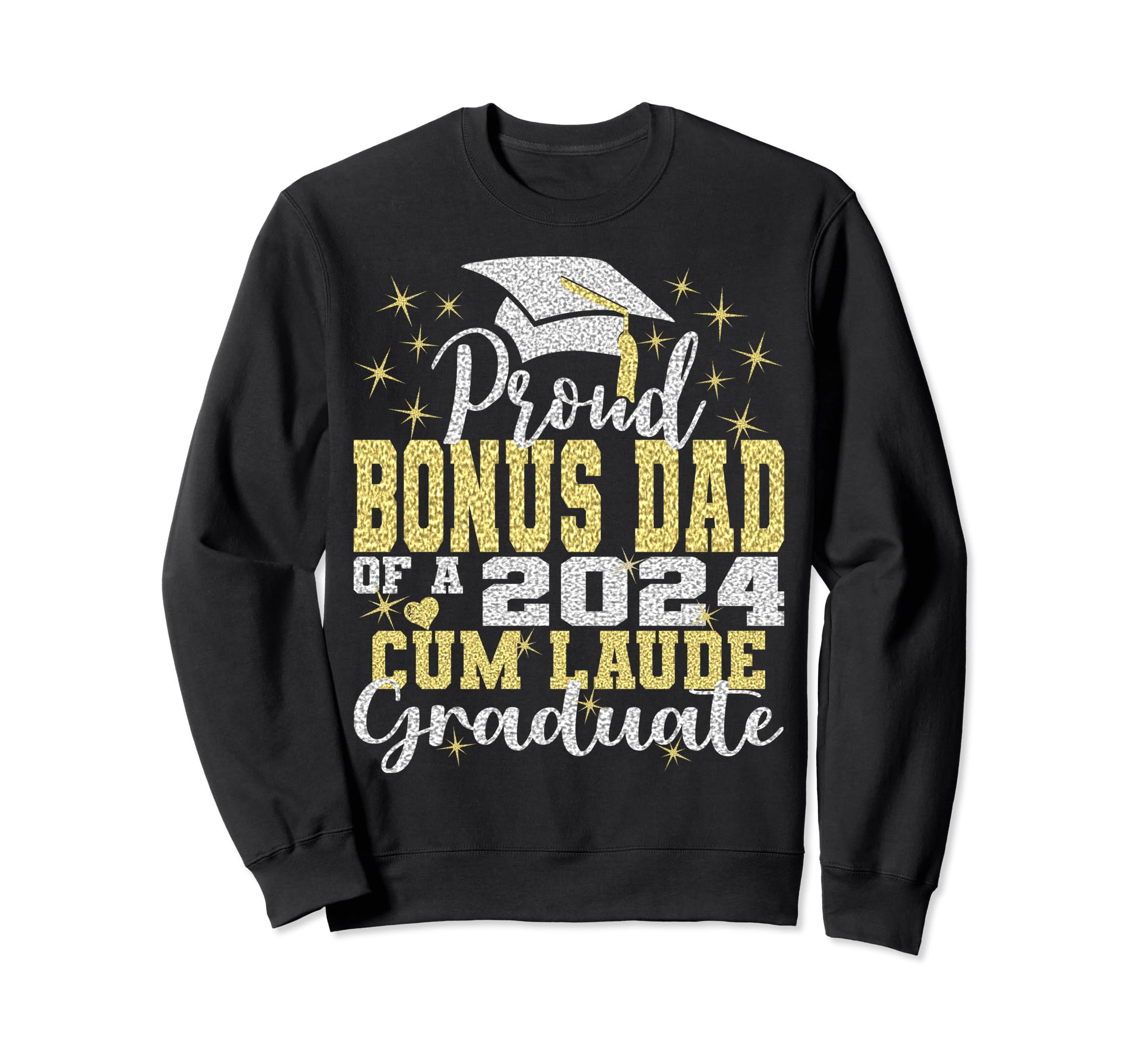 Proud Bonus Dad 2024 Cum Laude Sweatshirt - Custom Art Print Men Women - T-Shirt, Sweatshirt, Hoodie