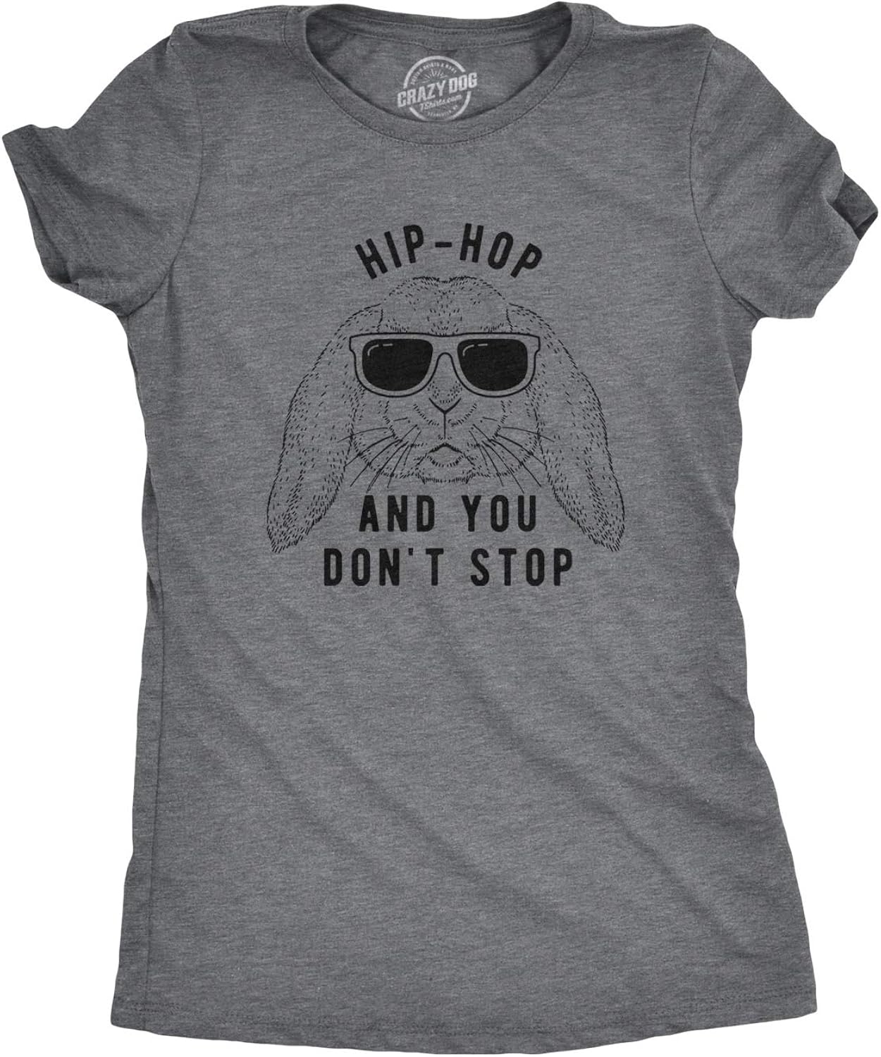 Womens Hip Hop and You Dont Stop Funny Easter Gift - Adult & Kids T-Shirts, Sweatshirts & Hoodies apparel design preview 1