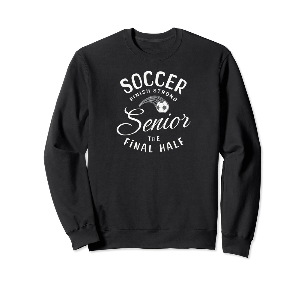 Senior Soccer Gifts Sweatshirt - Unique Graphic for Adults - T-Shirt, Sweatshirt, Hoodie