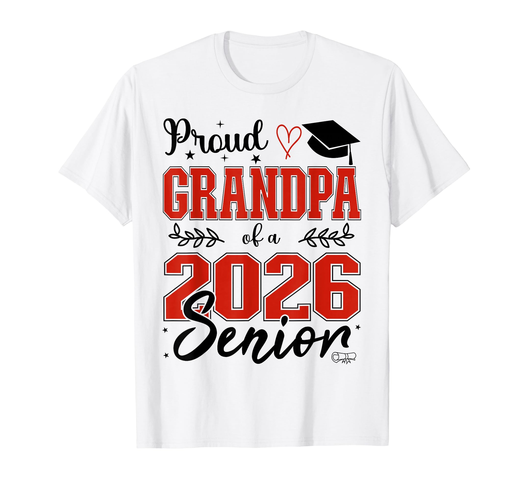 Proud Grandpa Class 2026 Senior T-Shirt - Casual Everyday Wear for Adults - T-Shirt, Sweatshirt, Hoodie