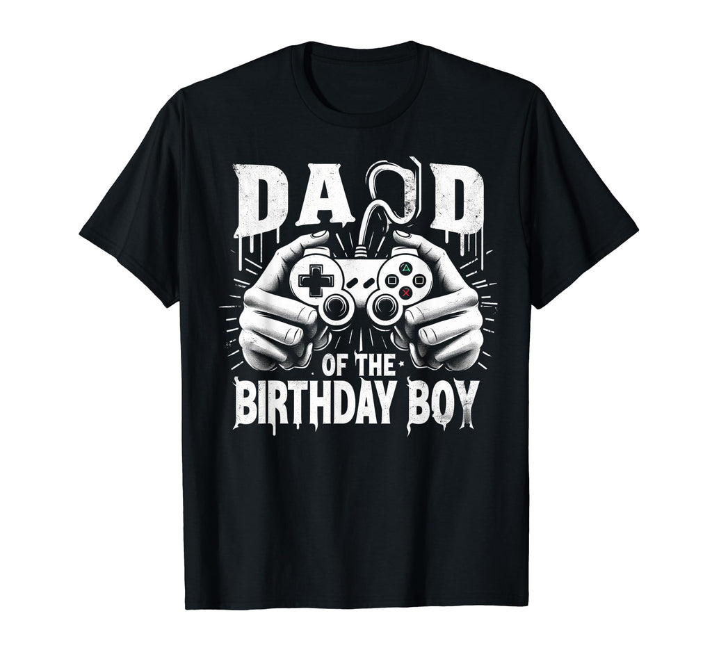 Dad Birthday Matching Video Gamer T-Shirt - Streetwear Style Men Women - T-Shirt, Sweatshirt, Hoodie