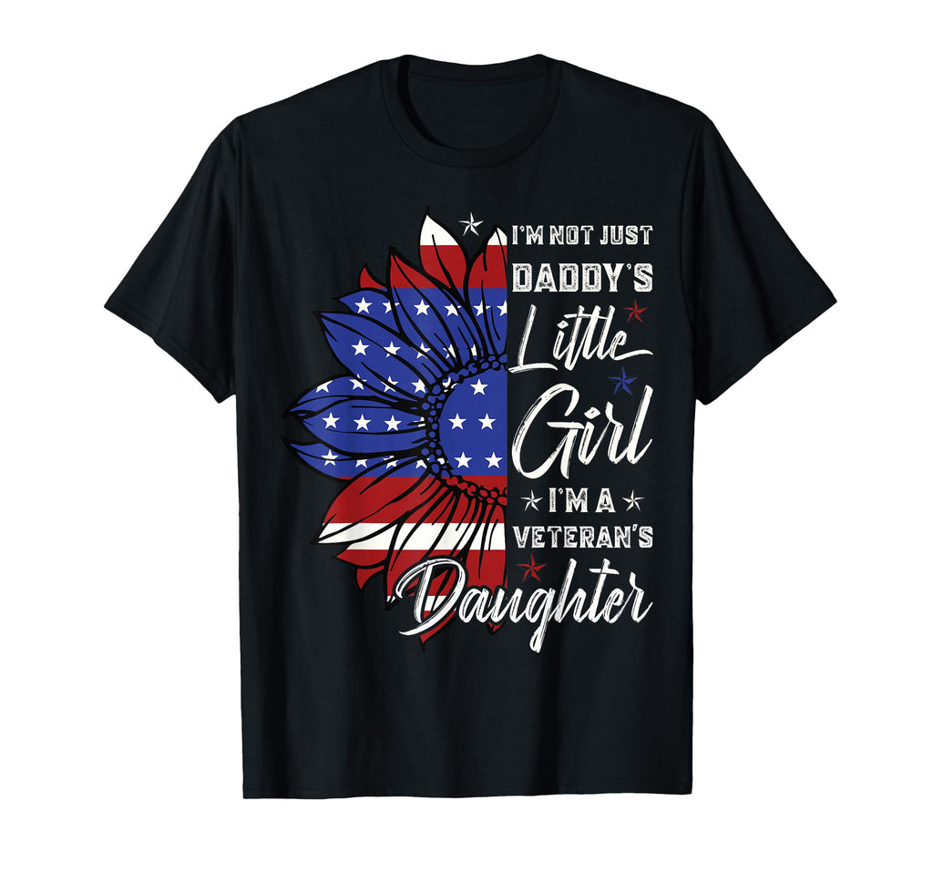Im Not Just Daddys Little Im Veterans T-Shirt - Unique Graphic Unisex - T-Shirt, Sweatshirt, Hoodie