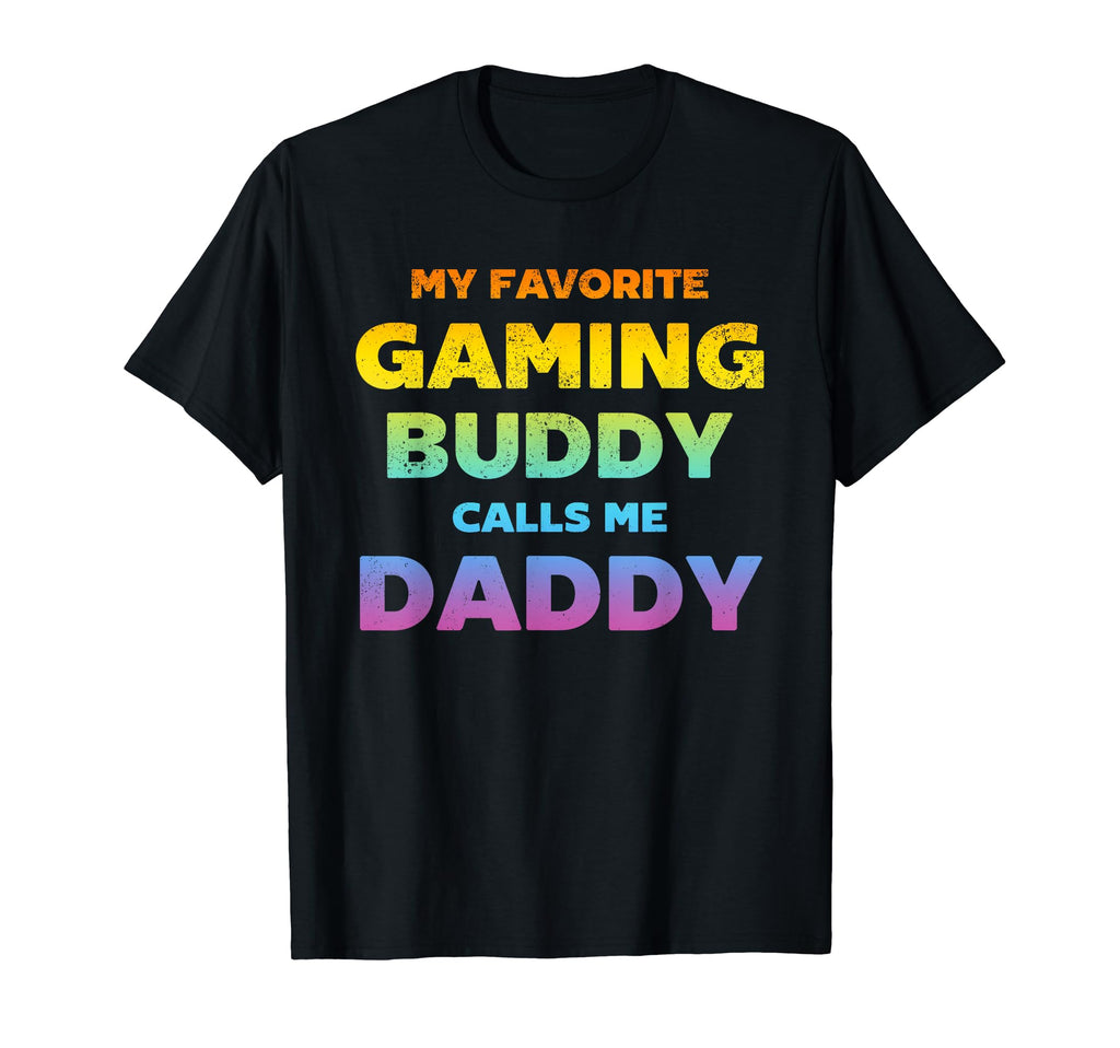 Mens My Favorite Gaming Buddy Calls Me T-Shirt - Unique Graphic Unisex - T-Shirt, Sweatshirt, Hoodie