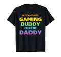 Mens My Favorite Gaming Buddy Calls Me T-Shirt - Unique Graphic Unisex - T-Shirt, Sweatshirt, Hoodie