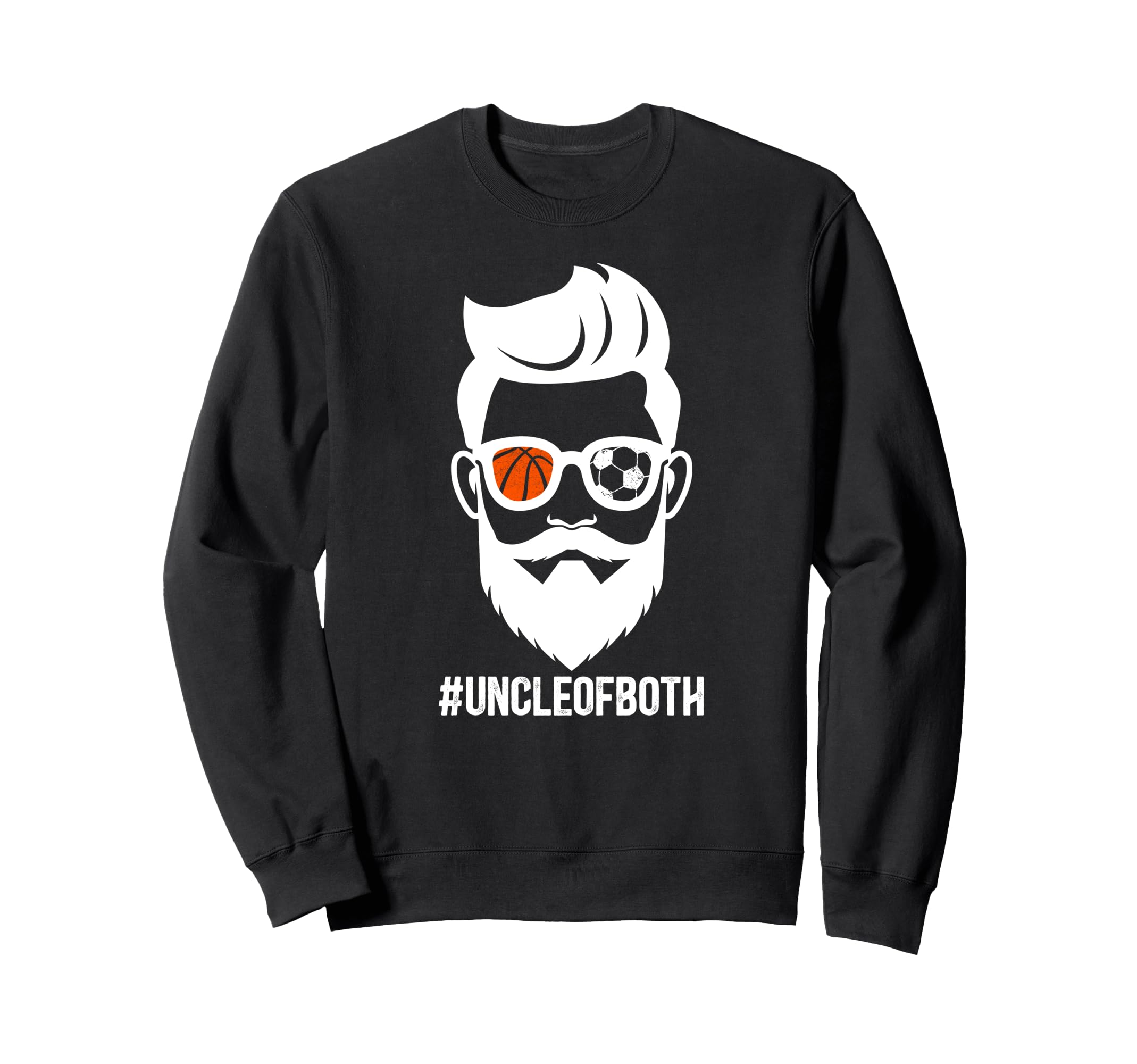 Uncle Both Soccer Basketball Sweatshirt - Aesthetic Graphic for Adults - T-Shirt, Sweatshirt, Hoodie