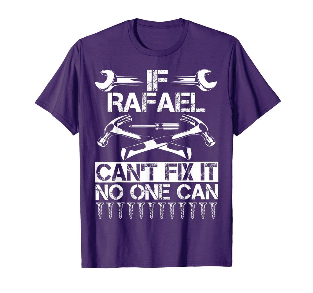 Rafael Fix It Funny Birthday T-Shirt - Casual Everyday Wear Unisex - T-Shirt, Sweatshirt, Hoodie