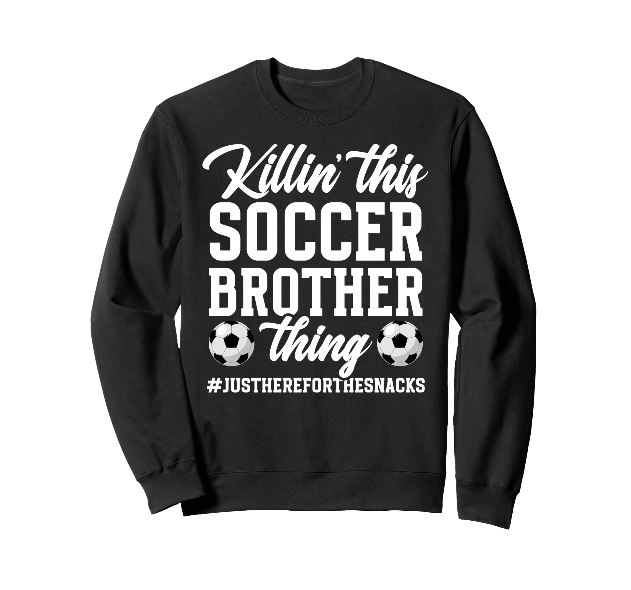 This Soccer Brother Thing Sweatshirt - Fun Novelty Design for Adults - T-Shirt, Sweatshirt, Hoodie