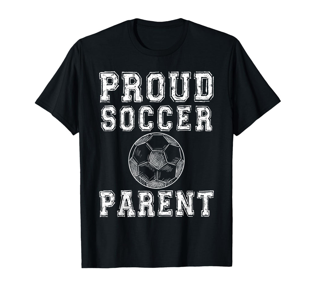 Proud Soccer Parent Game Day Sports T-Shirt - Aesthetic Graphic for Adults - T-Shirt, Sweatshirt, Hoodie