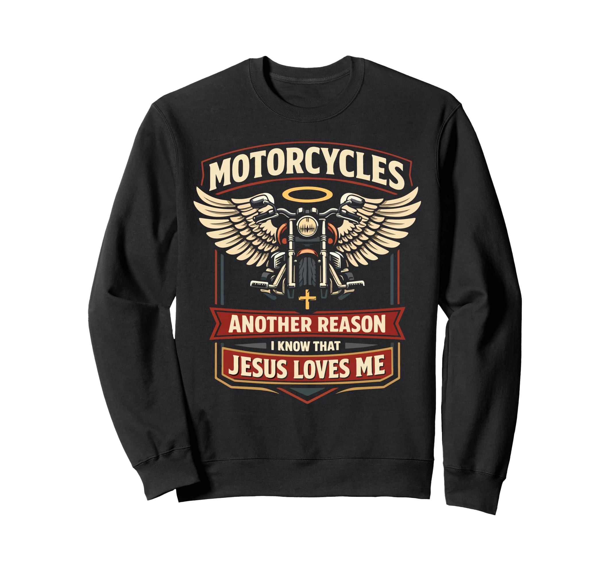 Motorcycle Biker Jesus Faith Sweatshirt - Novelty Apparel for Adults - T-Shirt, Sweatshirt, Hoodie
