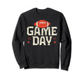 Game Day Dad And Mom Football Sweatshirt - Fun Novelty Design Men Women - T-Shirt, Sweatshirt, Hoodie