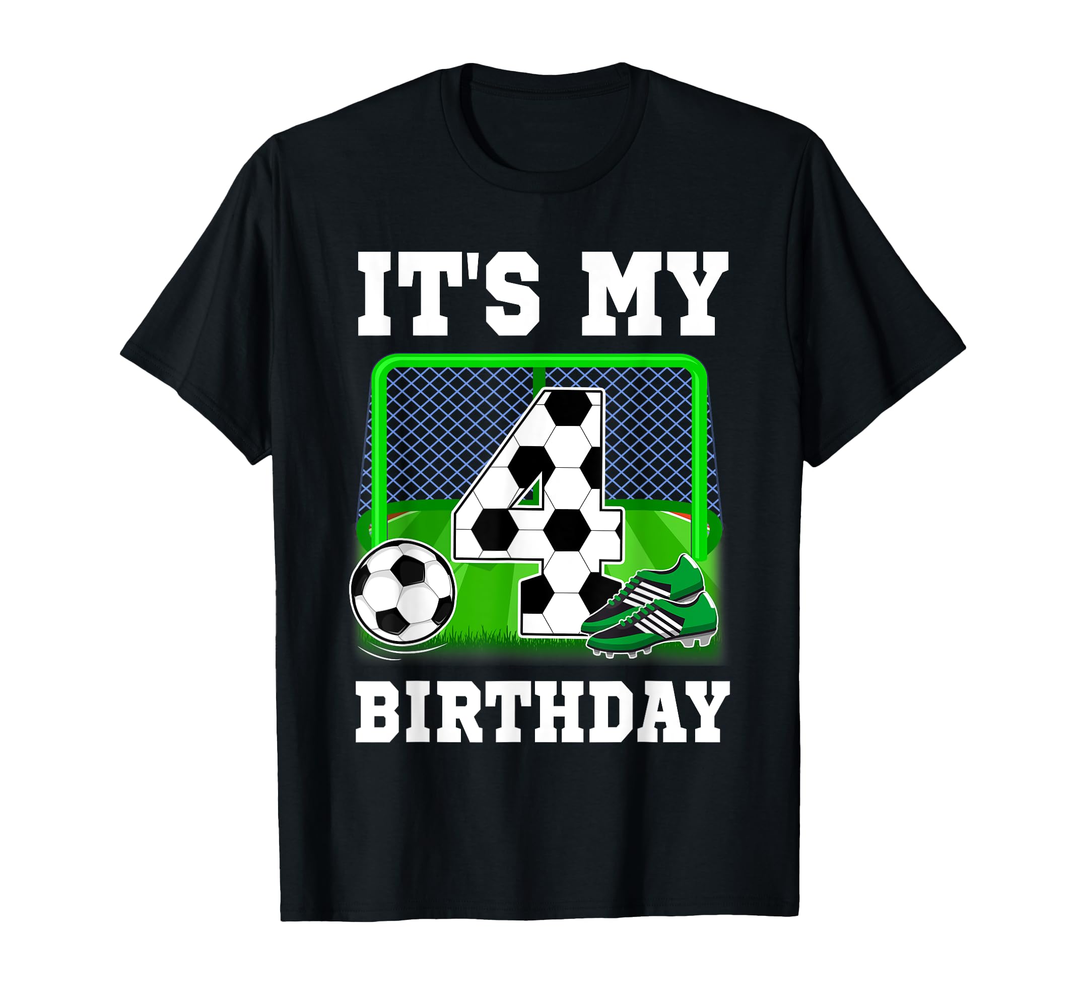 Its My 4Th Birthday Soccer Theme 4 T-Shirt - Streetwear Style Men Women - T-Shirt, Sweatshirt, Hoodie