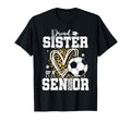 Proud Senior Sister Class 2026 Soccer T-Shirt - Trendy Graphic for Adults - T-Shirt, Sweatshirt, Hoodie