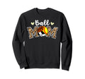 Ball Mom Leopard Softball Soccer Sweatshirt - Streetwear Style Men Women - T-Shirt, Sweatshirt, Hoodie