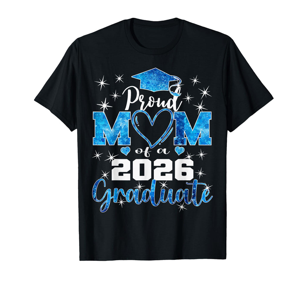 Super Proud Mom 2026 Graduate Senior T-Shirt - Novelty Apparel Unisex - T-Shirt, Sweatshirt, Hoodie