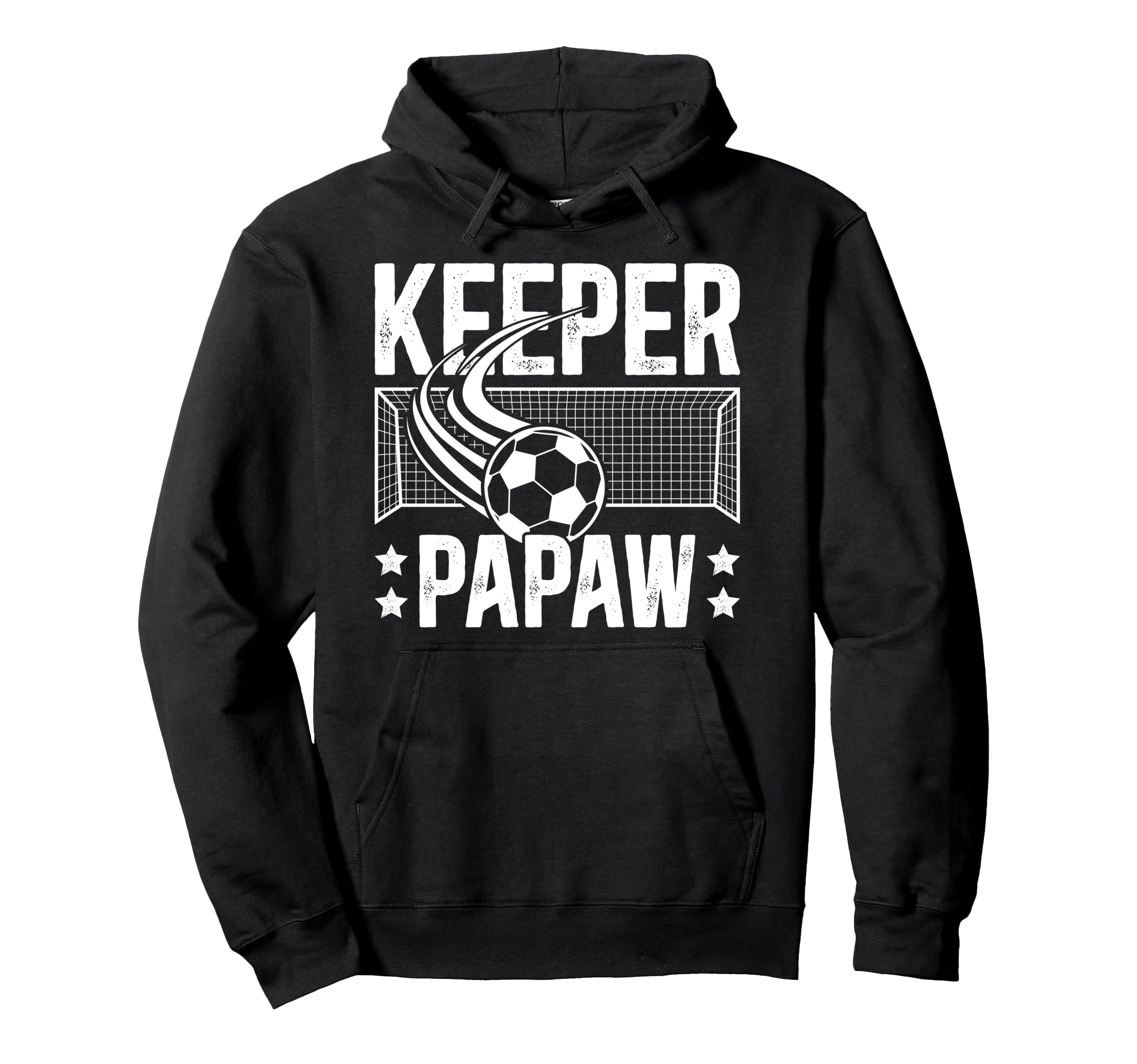 Soccer Keeper Papaw Soccer Goalie Papaw Hoodie - Trendy Graphic for Adults - T-Shirt, Sweatshirt, Hoodie