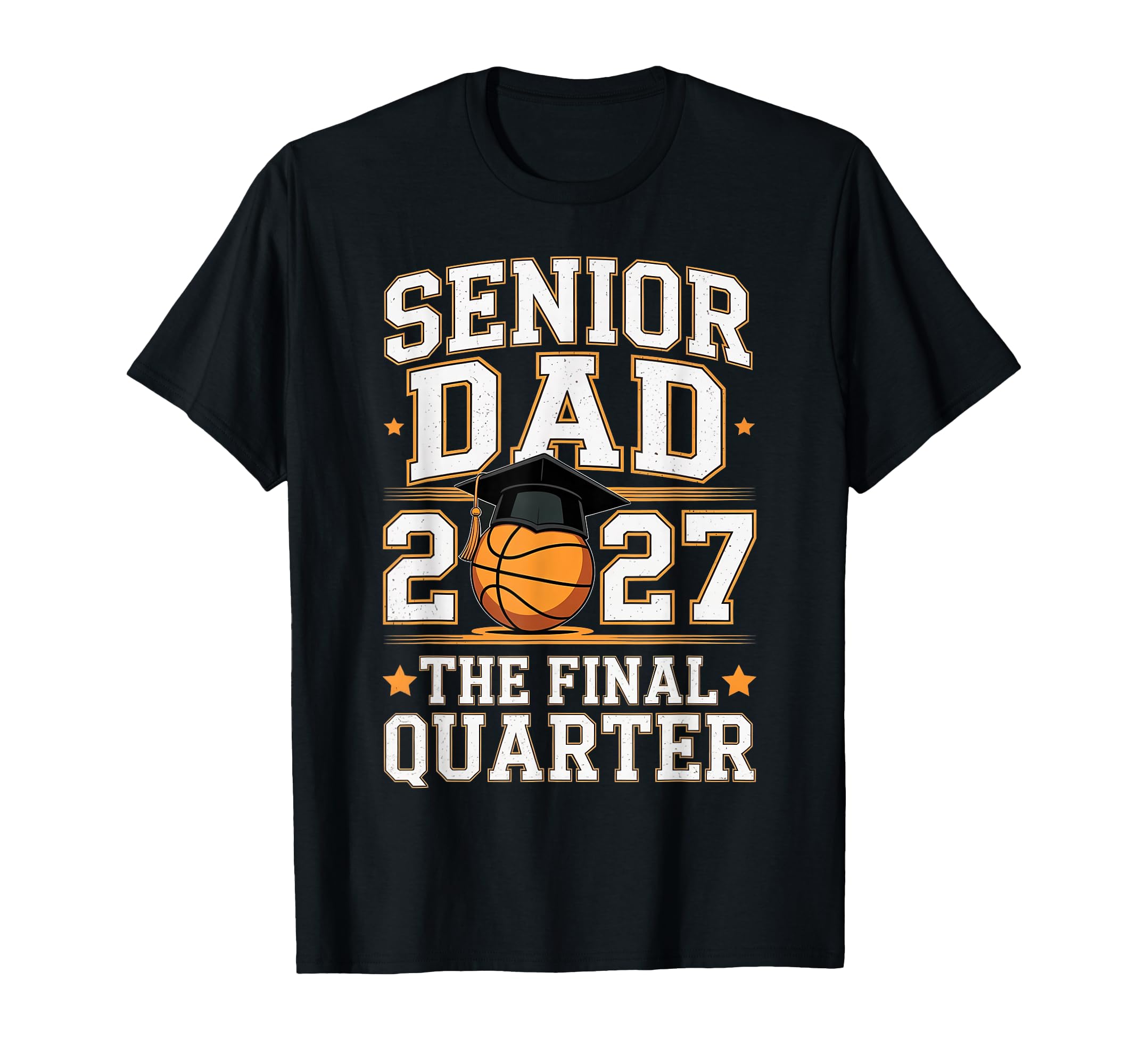 Basketball Senior Dad Class 2027 T-Shirt - Unique Graphic for Adults - T-Shirt, Sweatshirt, Hoodie