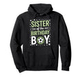 Birthday Sister Soccer Sibling Hoodie - Casual Everyday Wear for Adults - T-Shirt, Sweatshirt, Hoodie