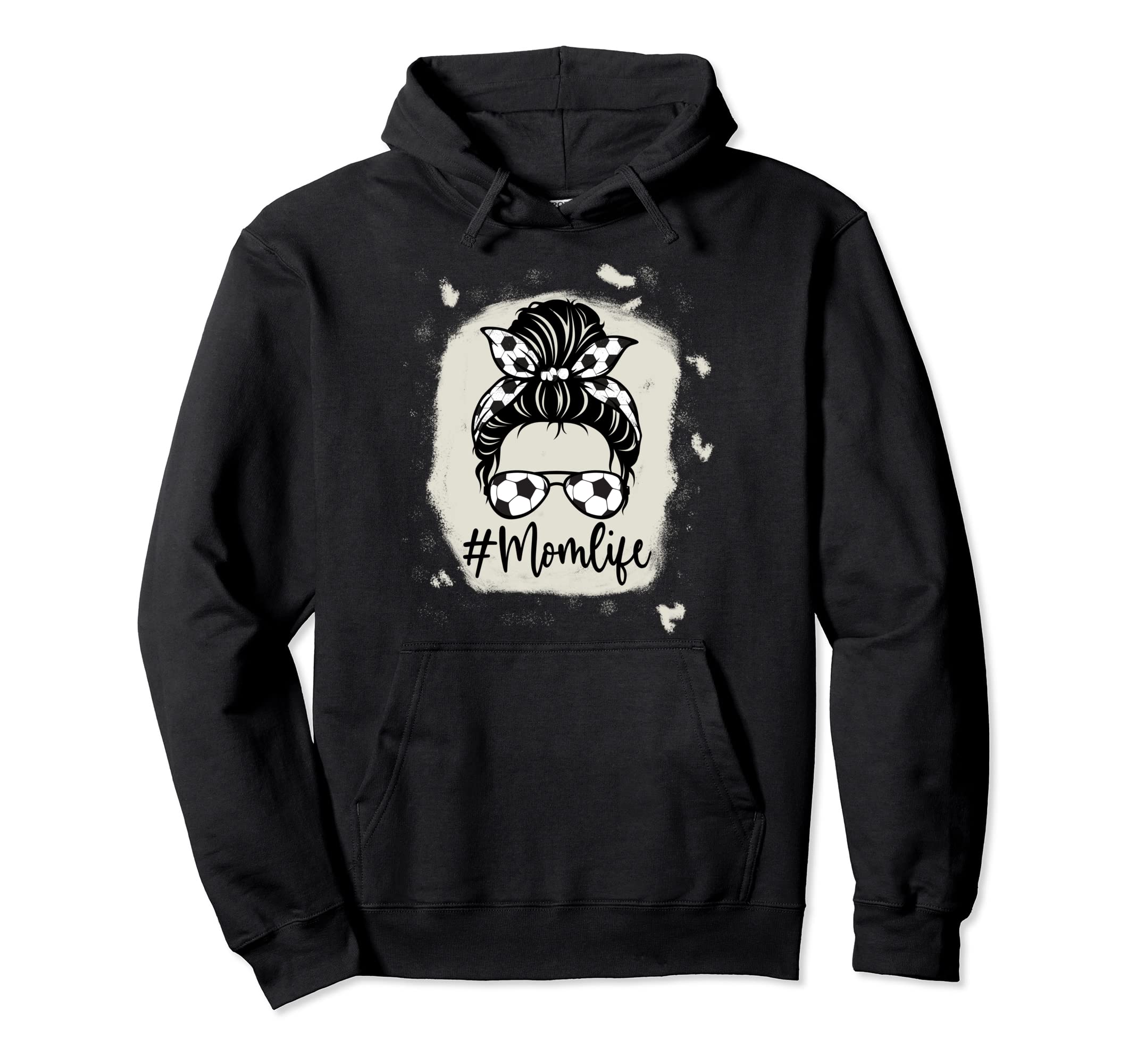 Womens Bleached Dy Mom Life Soccer Hoodie - Fun Novelty Design for Adults - T-Shirt, Sweatshirt, Hoodie
