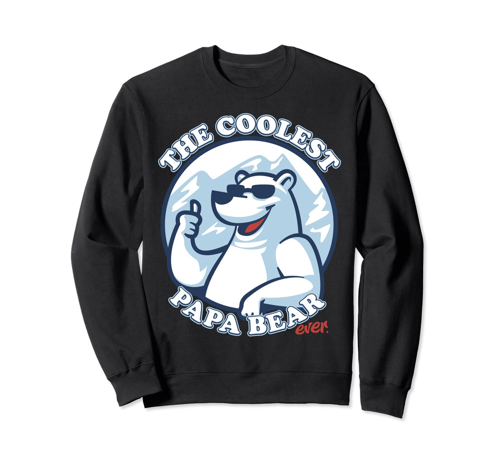 Coolest Papa Bear Ever Dad Bear Sweatshirt - Custom Art Print Unisex - T-Shirt, Sweatshirt, Hoodie