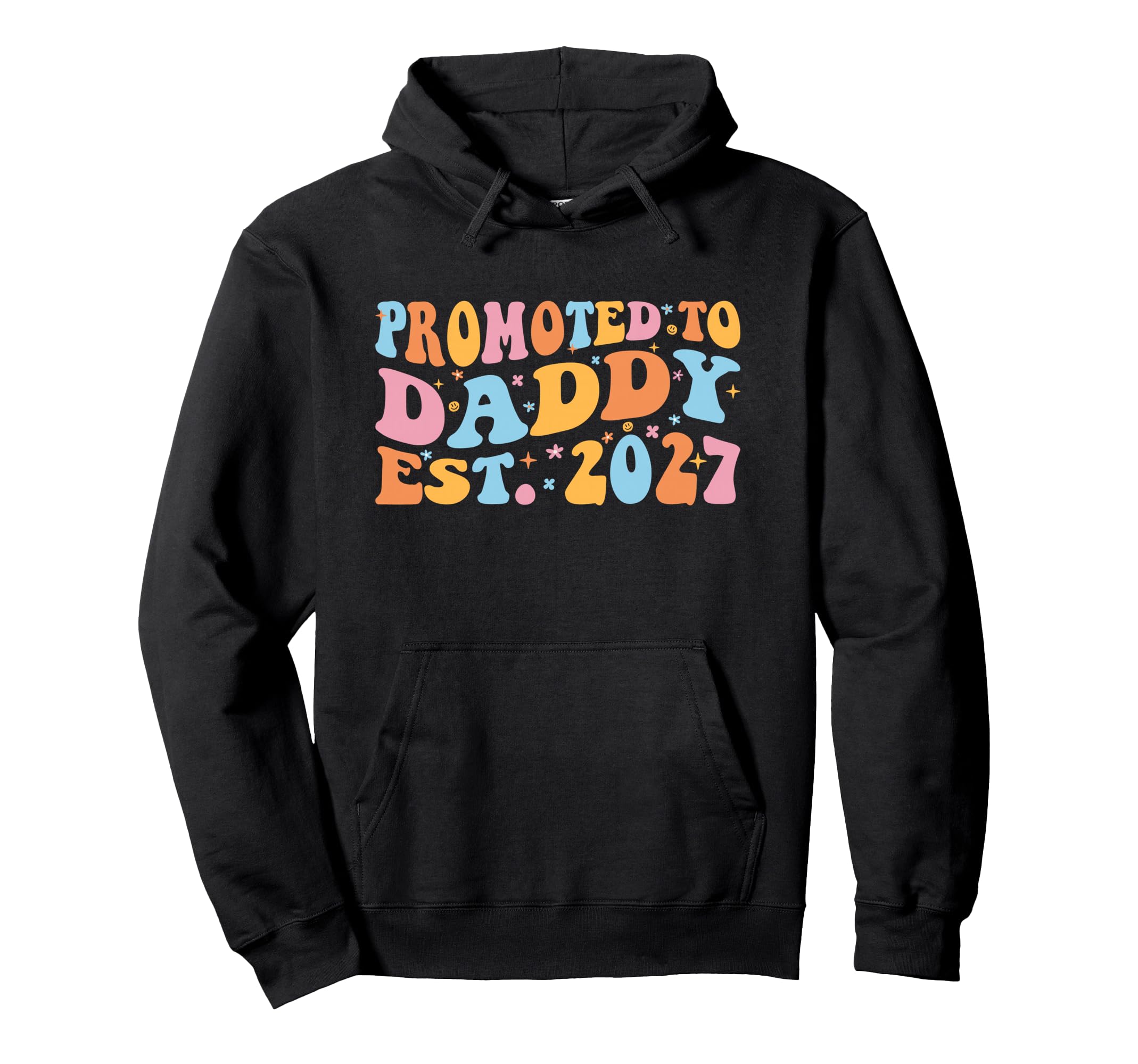 Promoted To Daddy 2027 Pregnancy Hoodie - Graphic Print for Adults - T-Shirt, Sweatshirt, Hoodie