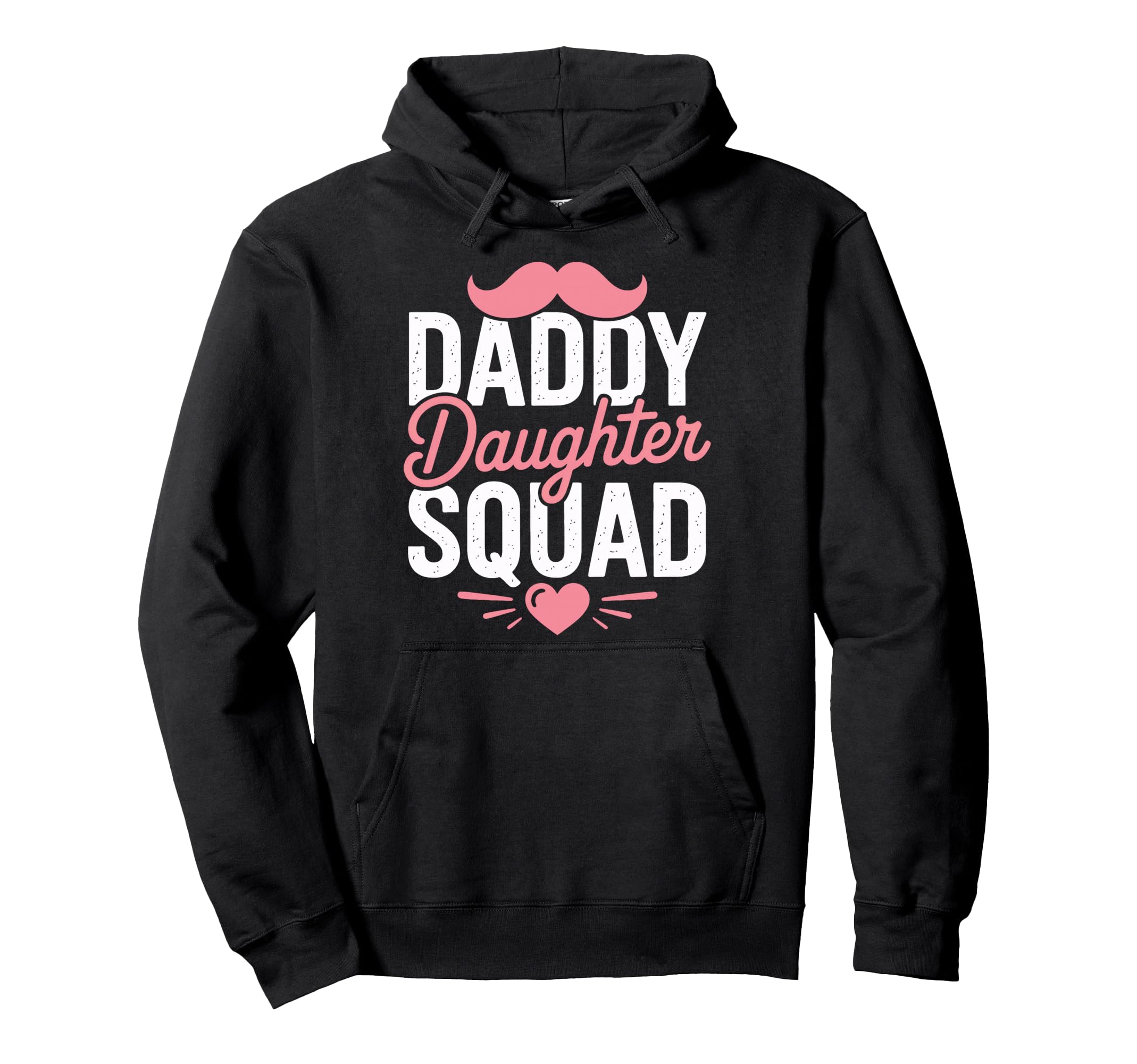 Daddy Daughter Squad Dad Moments Hoodie - Streetwear Style for Adults - T-Shirt, Sweatshirt, Hoodie