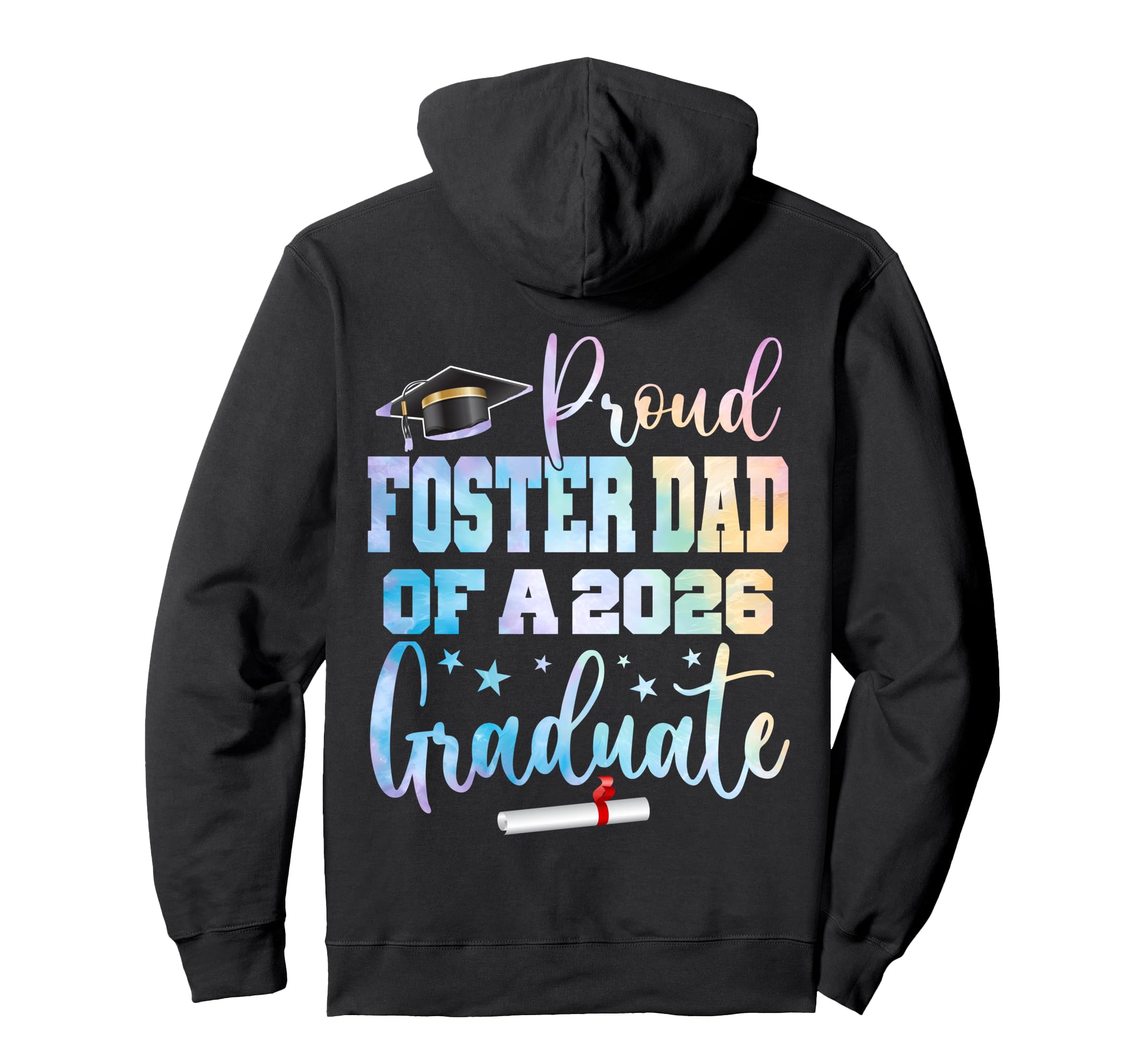Proud Foster Dad Class 2026 Graduate Hoodie - Streetwear Style for Adults - T-Shirt, Sweatshirt, Hoodie