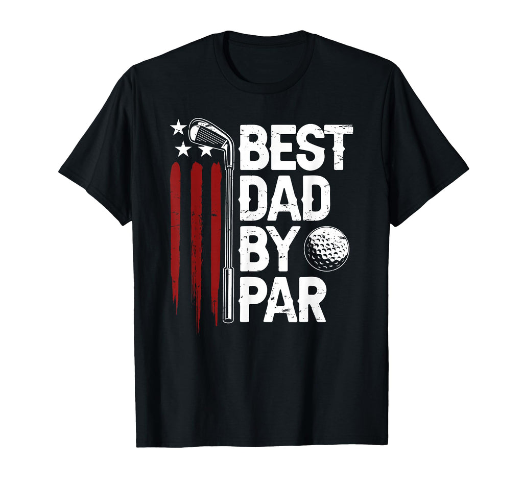 Golf Best Dad Par Daddy Golfer T-Shirt - Streetwear Style for Adults - T-Shirt, Sweatshirt, Hoodie