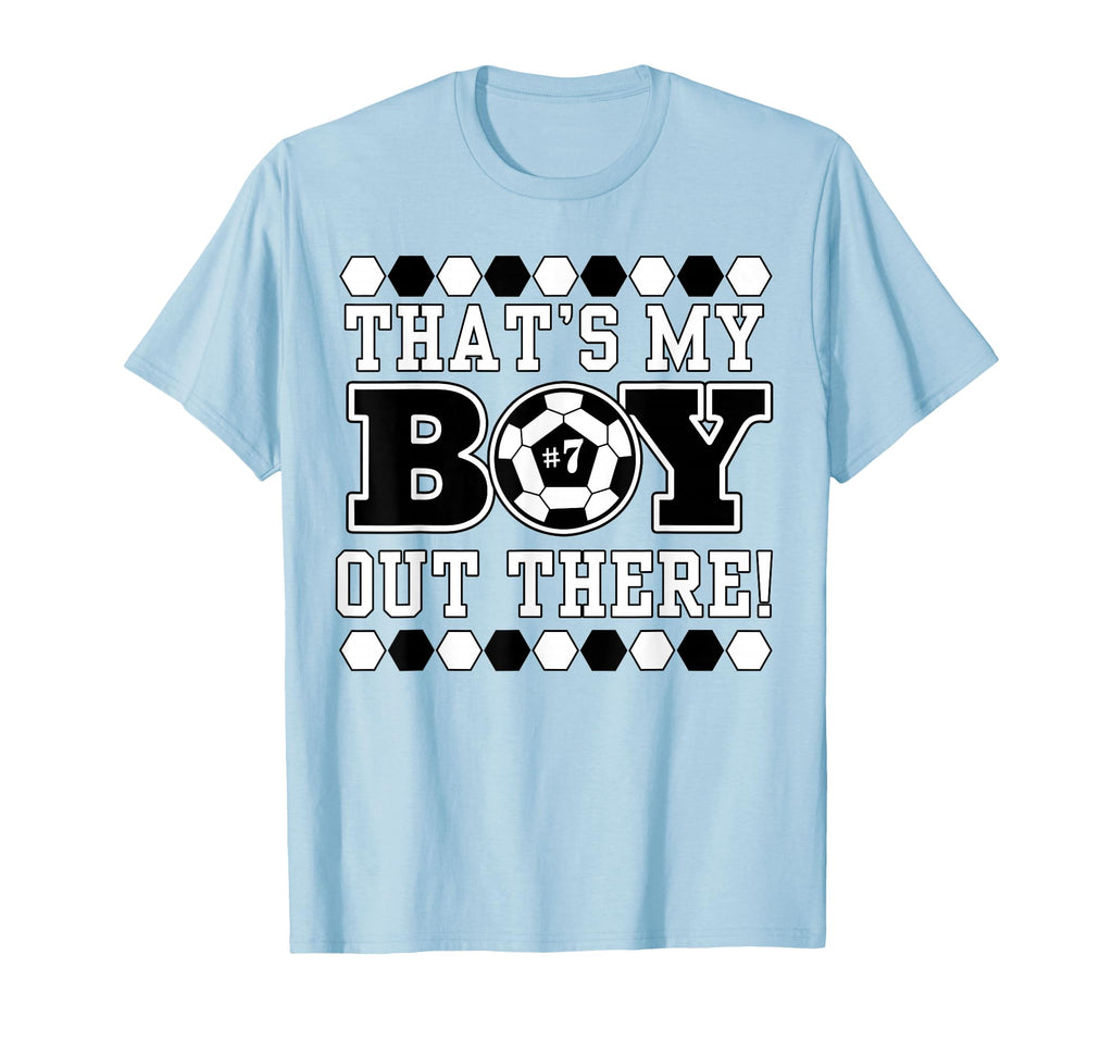 Thats My 7 Player Soccer Mom Soccer Dad T-Shirt - Unique Graphic Men Women - T-Shirt, Sweatshirt, Hoodie