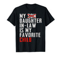 My Daughter Law Is My Favorite T-Shirt - Casual Everyday Wear for Adults - T-Shirt, Sweatshirt, Hoodie