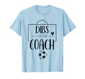 Funny Dibs Coach Soccer Ball Wife T-Shirt - Streetwear Style Unisex - T-Shirt, Sweatshirt, Hoodie