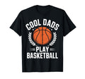 Funny Basketball Player Dad Fathers Day T-Shirt - Graphic Print Men Women - T-Shirt, Sweatshirt, Hoodie
