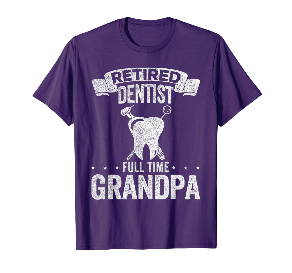 Retired Dentist Full Time Grandpa Funny T-Shirt - Graphic Print for Adults - T-Shirt, Sweatshirt, Hoodie