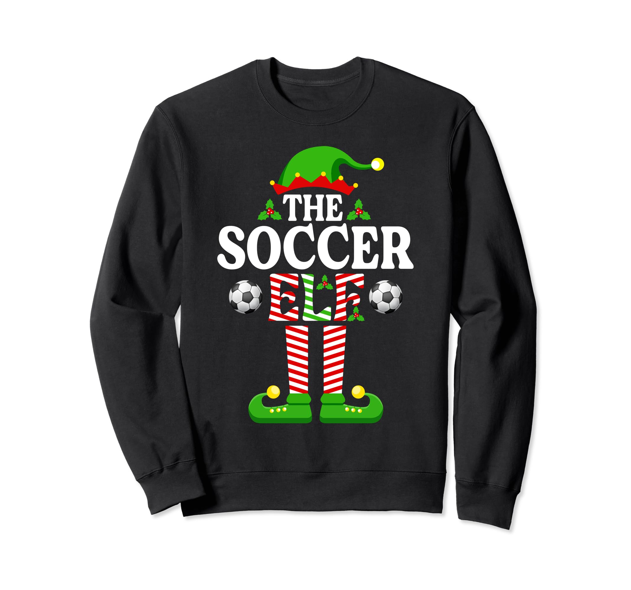 Im Soccer Elf Funny Family Matching Sweatshirt - Unique Graphic Men Women - T-Shirt, Sweatshirt, Hoodie