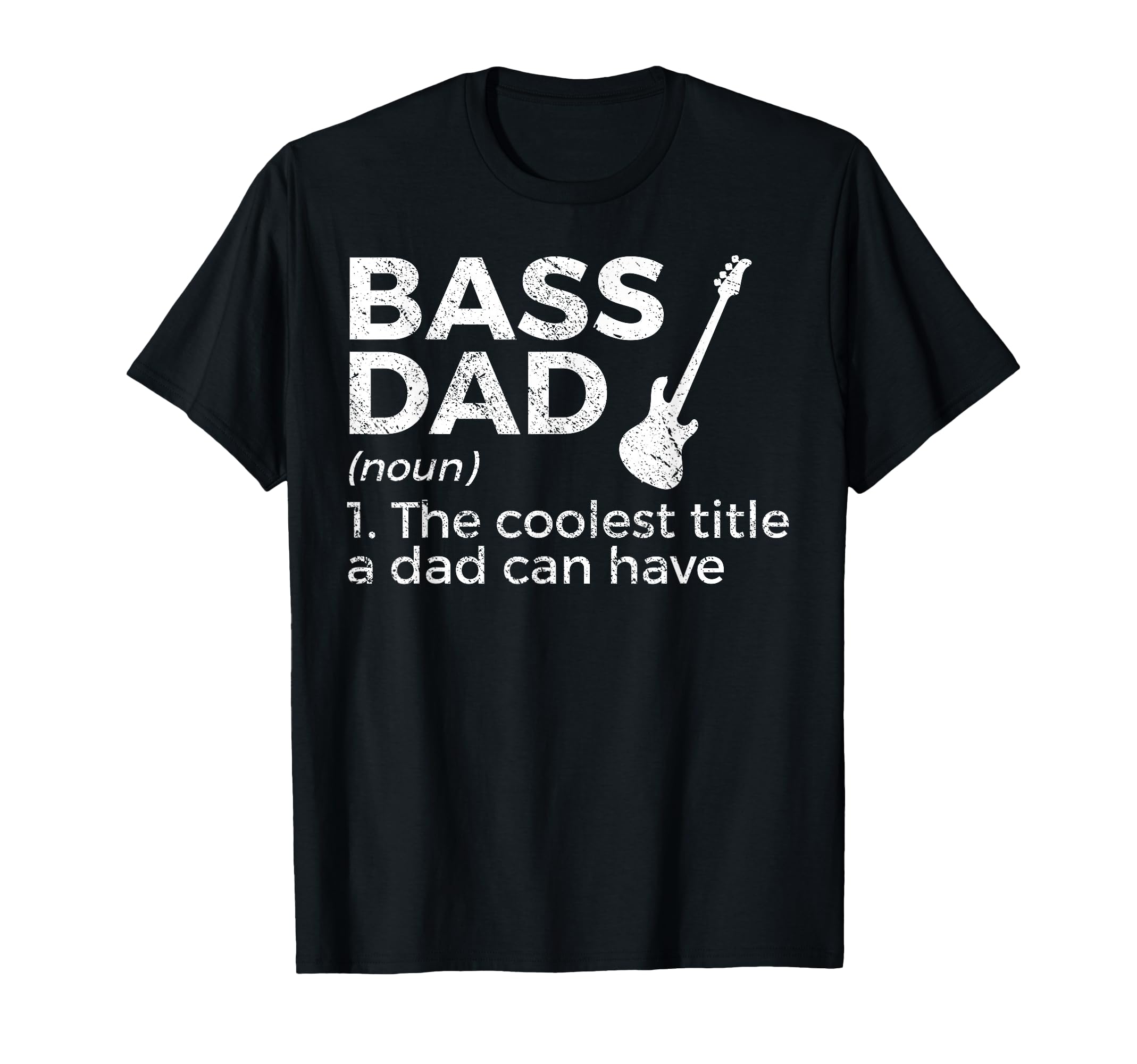 Bass Dad Definition Bassist Musicians T-Shirt - Minimalist Print for Adults - T-Shirt, Sweatshirt, Hoodie