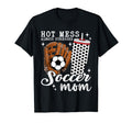 Hot Mess Always Stressed Soccer Mom T-Shirt - Custom Art Print Men Women - T-Shirt, Sweatshirt, Hoodie