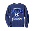 Soccer Grandpa Sweatshirt - Unique Graphic Unisex - T-Shirt, Sweatshirt, Hoodie