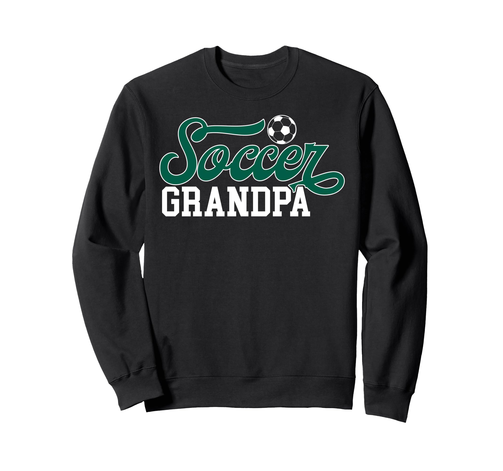 Soccer Grandpa Soccer Player Sweatshirt - Casual Everyday Wear for Adults - T-Shirt, Sweatshirt, Hoodie