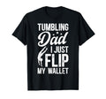Tumbling Dad Funny Tumbler Dad Tumbling T-Shirt - Custom Art Print Unisex - T-Shirt, Sweatshirt, Hoodie