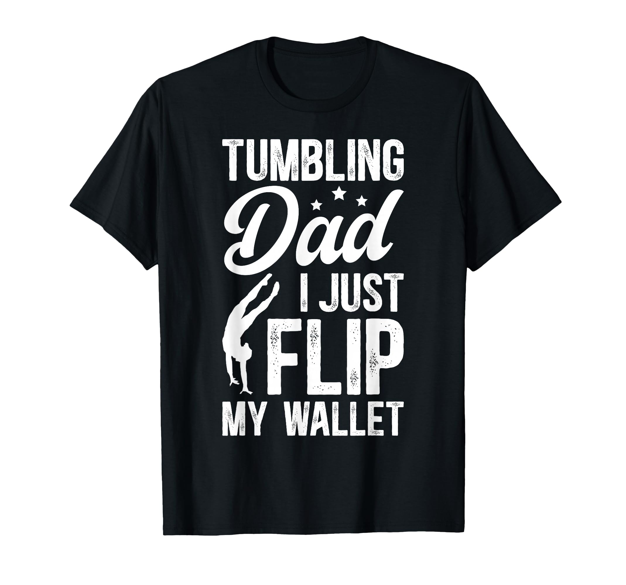Tumbling Dad Funny Tumbler Dad Tumbling T-Shirt - Custom Art Print Unisex - T-Shirt, Sweatshirt, Hoodie