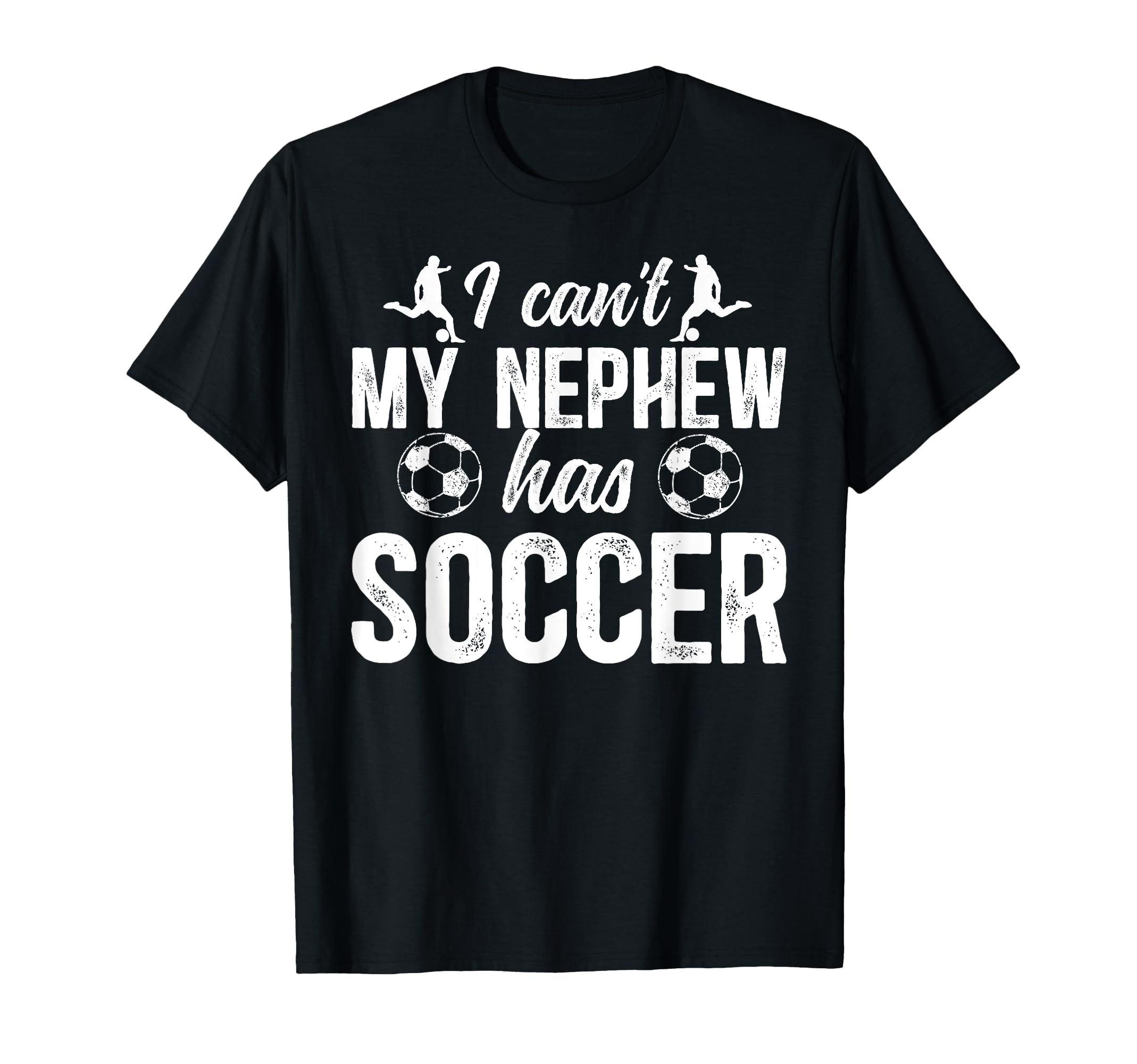 My Nephew Has Soccer Uncle Soccer T-Shirt - Unique Graphic Men Women - T-Shirt, Sweatshirt, Hoodie