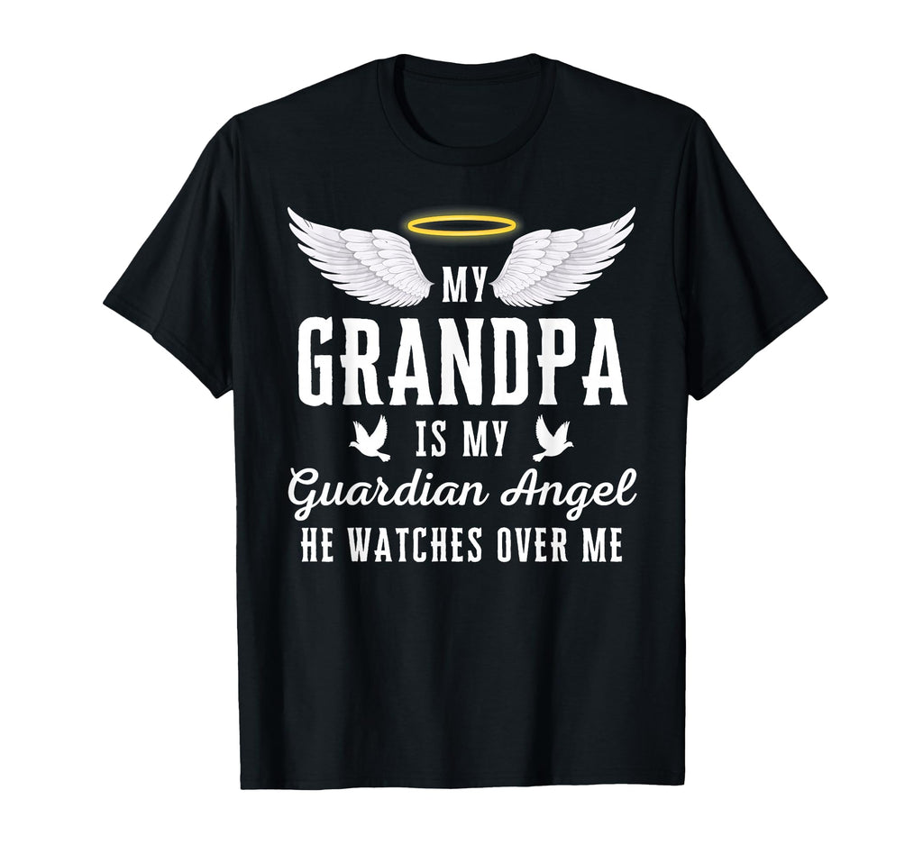 My Grandpa Is My Guardian Angel T-Shirt - Casual Everyday Wear for Adults - T-Shirt, Sweatshirt, Hoodie