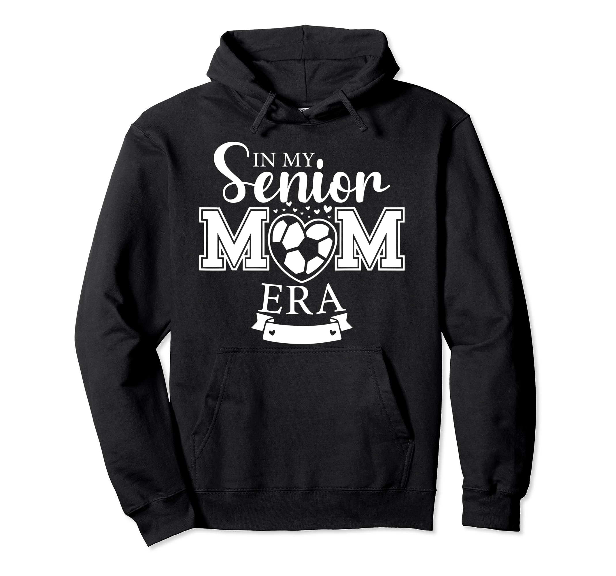 My Senior Mom Era Soccer Mom Hoodie - Custom Art Print Men Women - T-Shirt, Sweatshirt, Hoodie