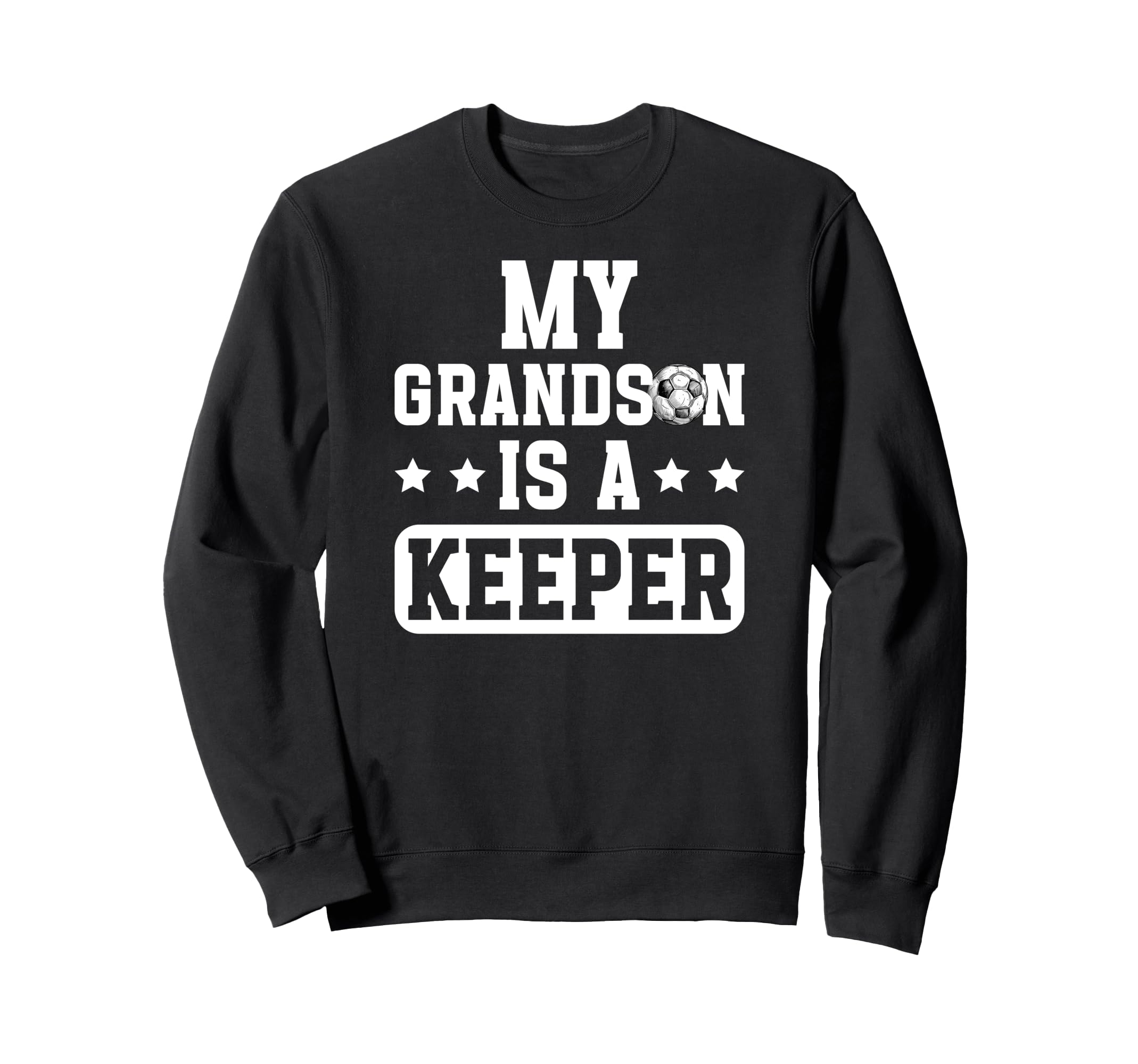 Proud Soccer Keeper Papaw Sweatshirt - Casual Everyday Wear Men Women - T-Shirt, Sweatshirt, Hoodie