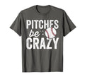 Pitches Be Crazy Mom Mother T-Shirt - Aesthetic Graphic Unisex - T-Shirt, Sweatshirt, Hoodie